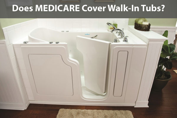 Does Medicare Cover for Walk-In Bathtubs? Does Medicare Cover for Walk-In Bathtubs?